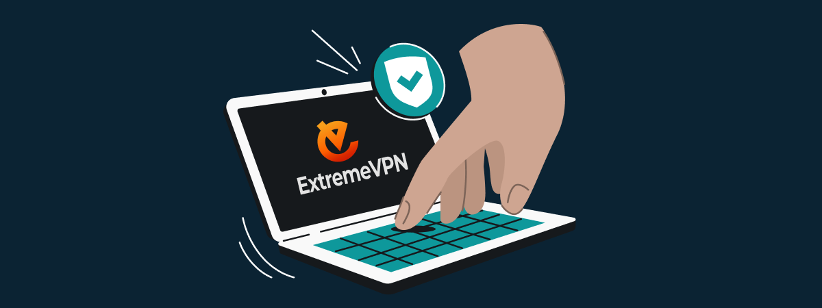 ExtremeVPN Review Fast, Affordable, User-friendly