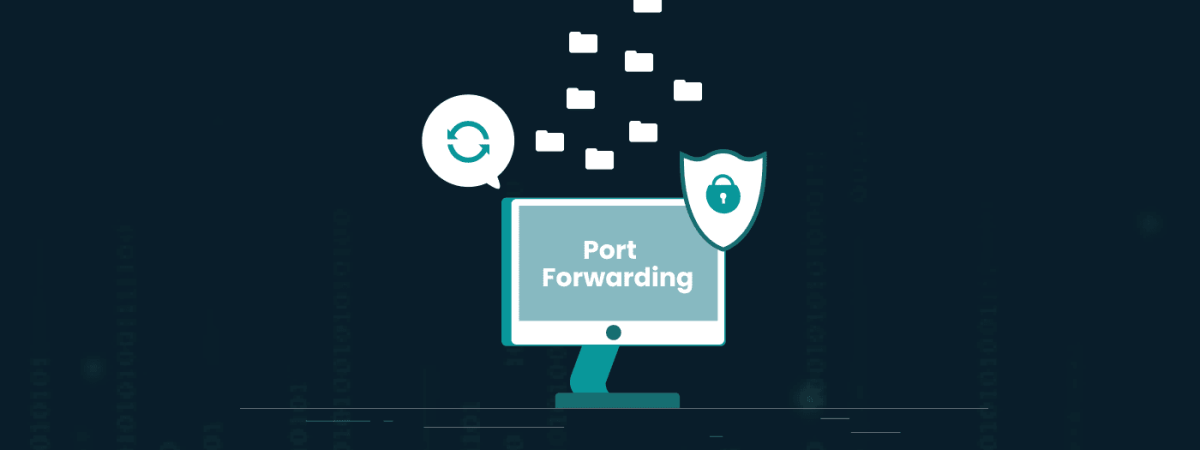Port Forwarding